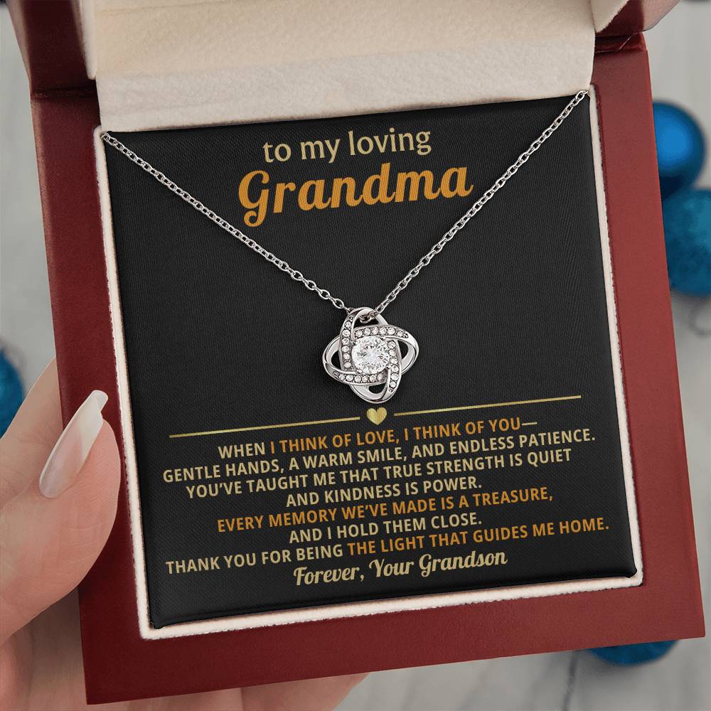 To My loving Grandma, When I think of love, I think of you - From Grandson