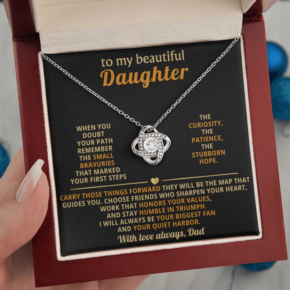 To my beautiful Daughter,. I will always be your biggest fan and your quiet harbor