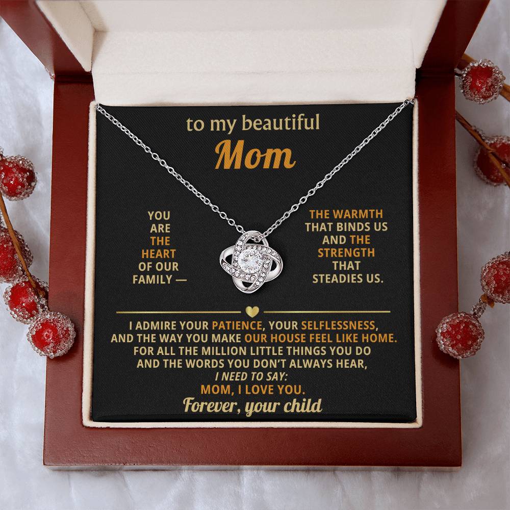 To my beautiful Mom, You are the heart of our family