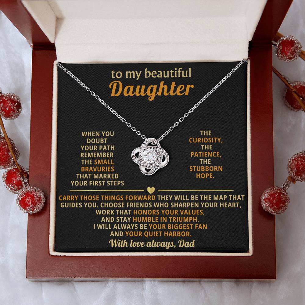To my beautiful Daughter,. I will always be your biggest fan and your quiet harbor