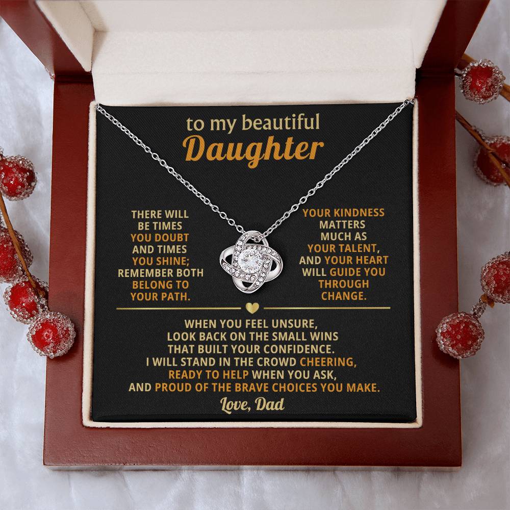 To my beautiful Daughter, Your kindness matters as much as your talent