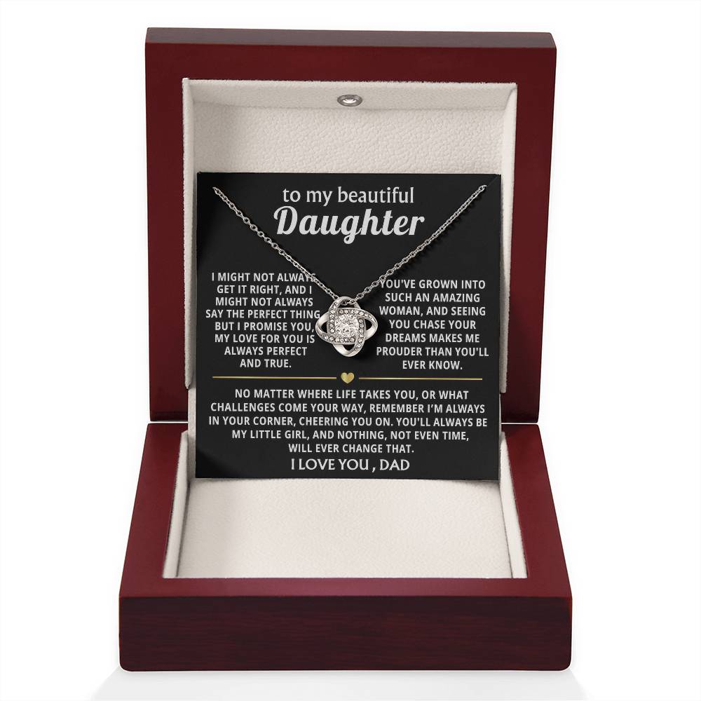 To My Beautiful Daughter, You'll always be my little girl.