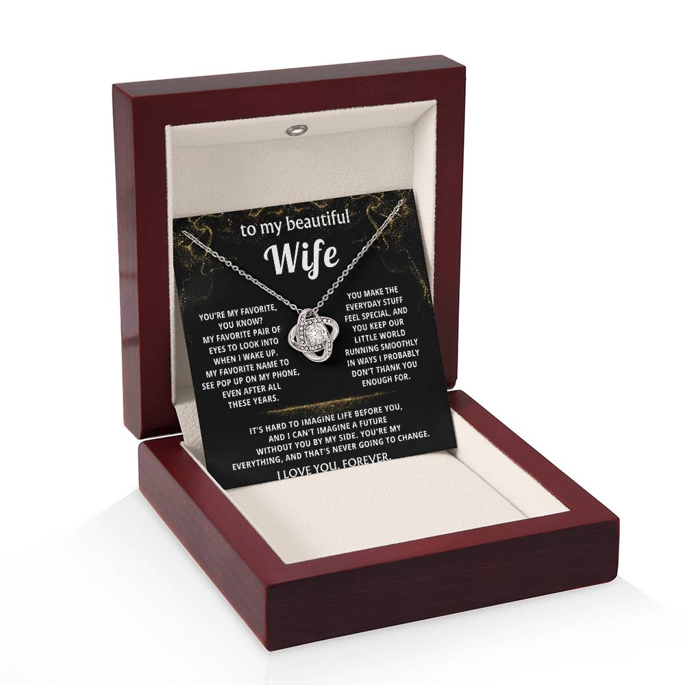 To My Wife, You are my everything, always.