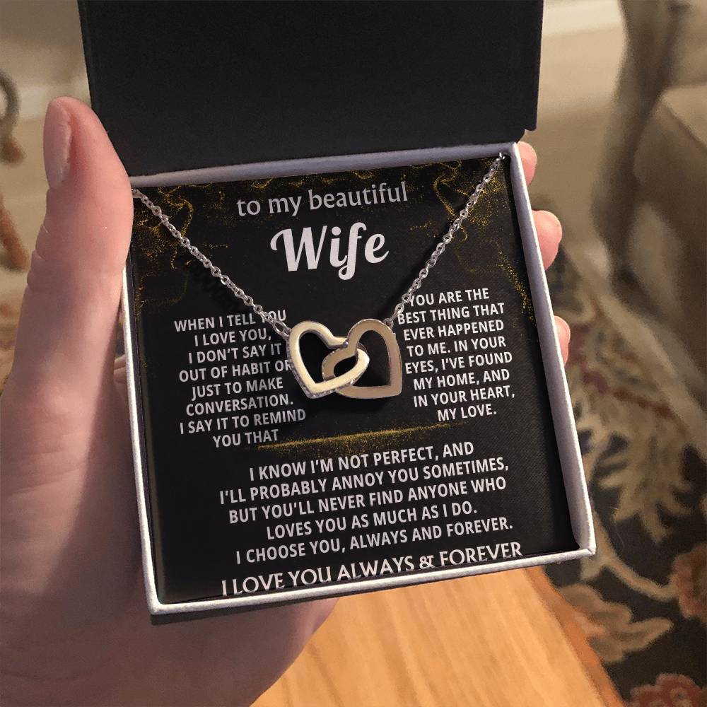 To My Wife, I choose you, always and forever.