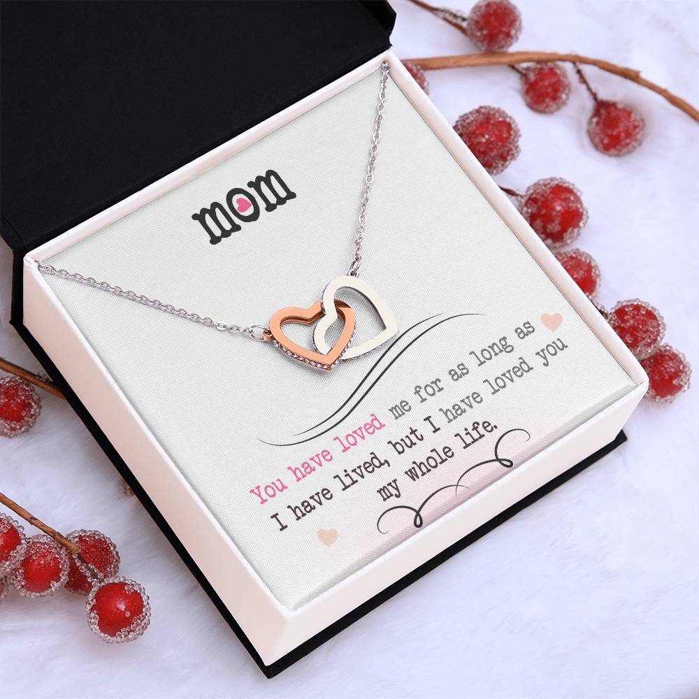 To My Mom, I Loved You My Whole Life