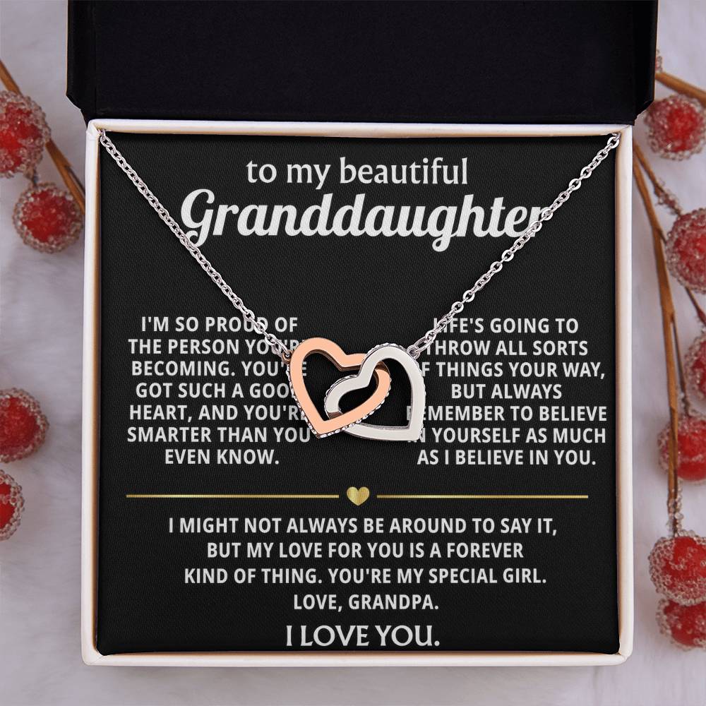 To My Dearest Granddaughter, My love for you is forever.