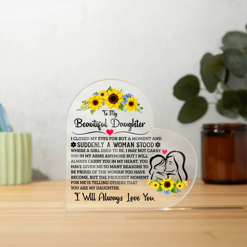 TO MY DAUGHTER PROUD ACRYLIC HEART PLAQUE