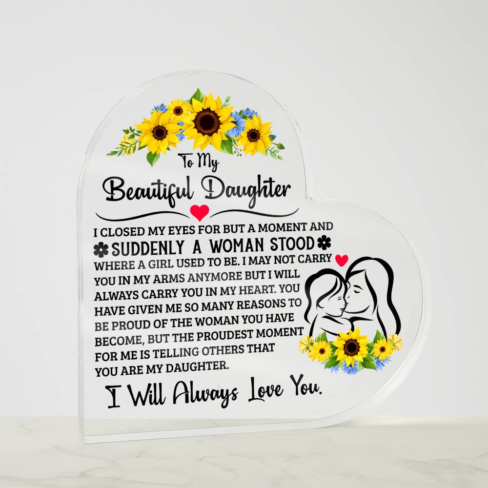 TO MY DAUGHTER PROUD ACRYLIC HEART PLAQUE