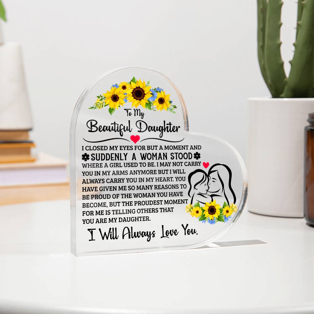 TO MY DAUGHTER PROUD ACRYLIC HEART PLAQUE