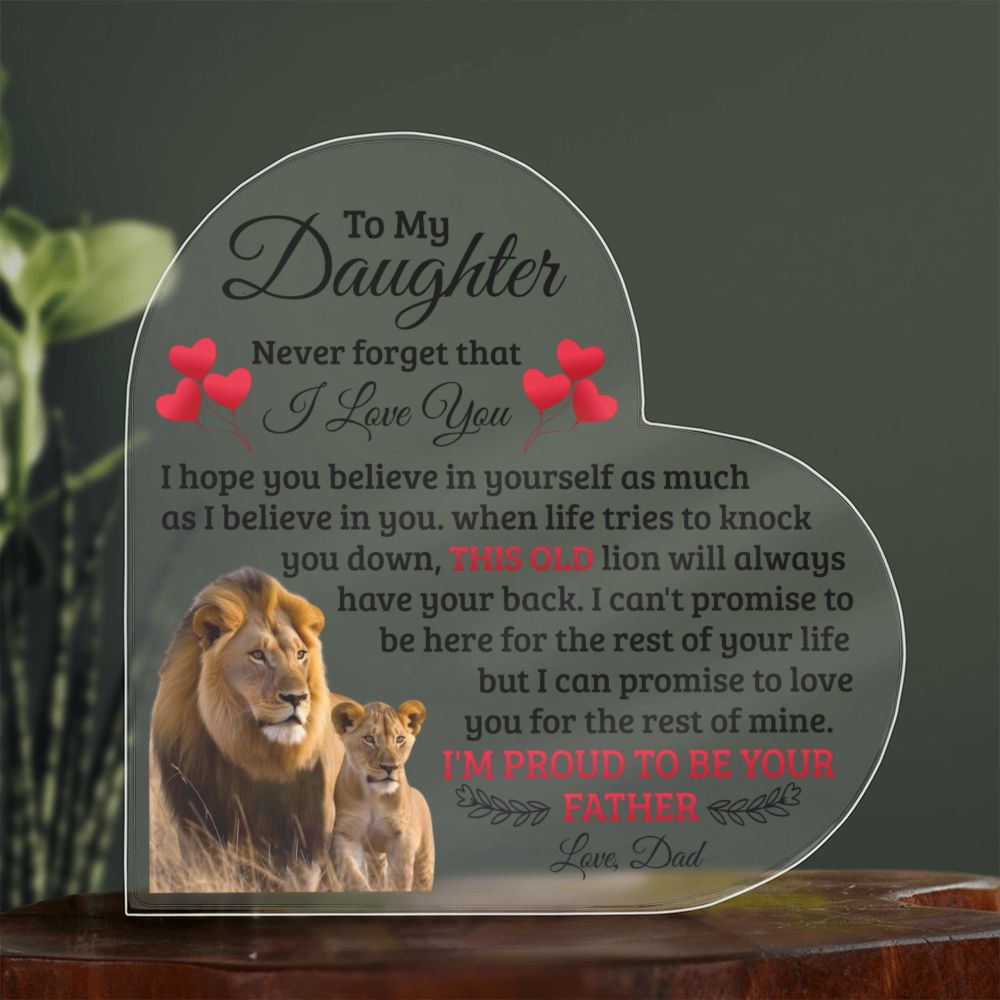 TO MY DAUGHTER OLD LION HEART ACRYLIC PLAQUE