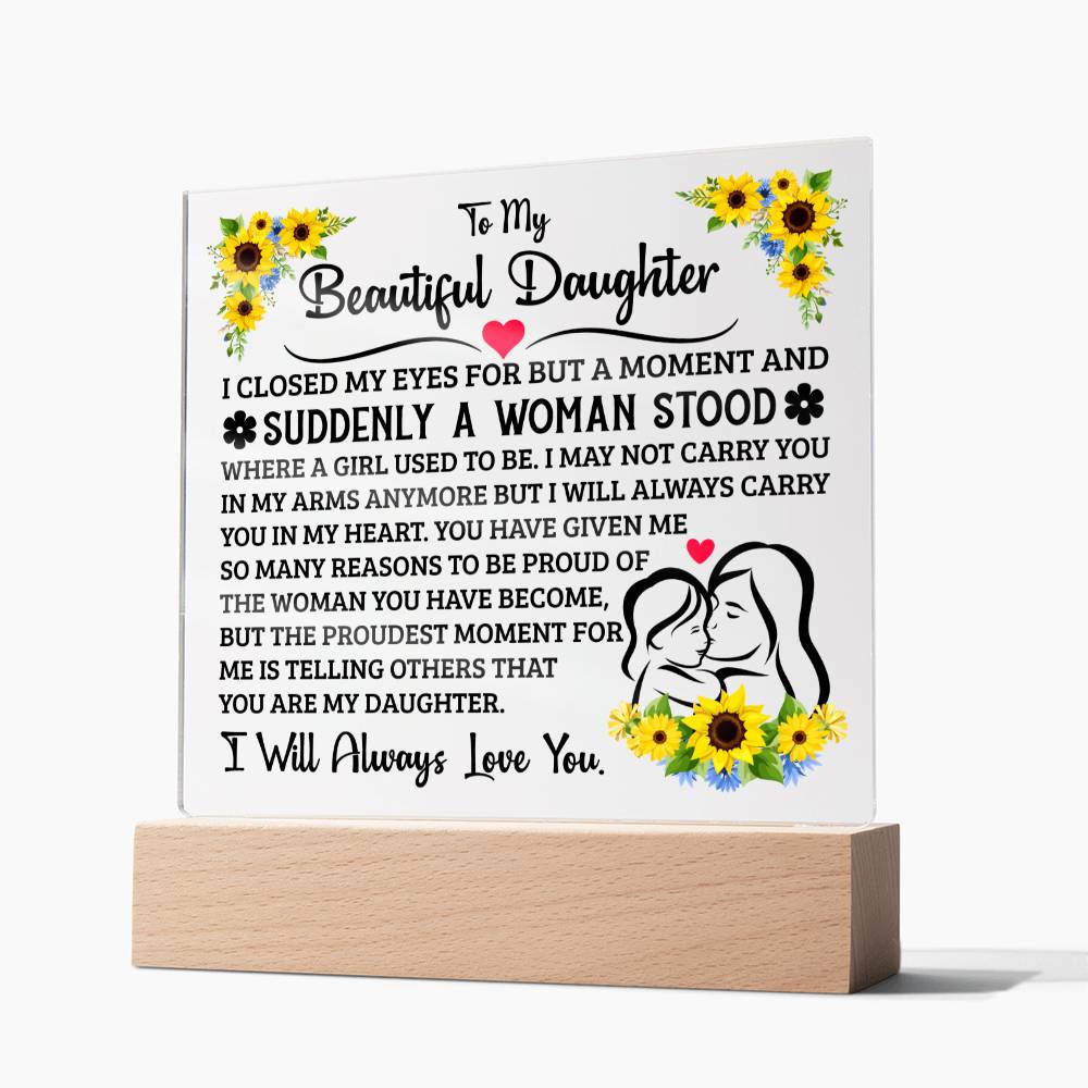 TO MY DAUGHTER SQUARE ACRYLIC PLAQUE