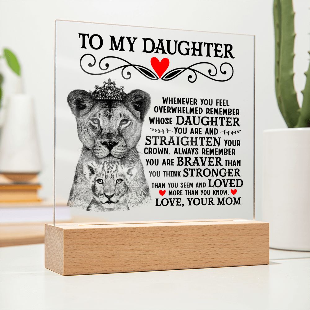 TO MY DAUGHTER LION CROWN ACRYLIC SQUARE PLAQUE