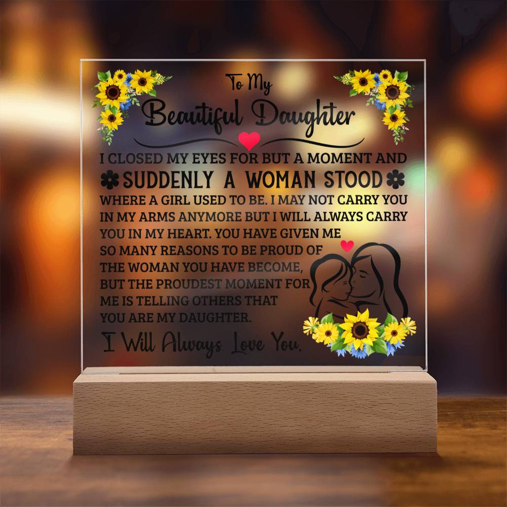 TO MY DAUGHTER SQUARE ACRYLIC PLAQUE