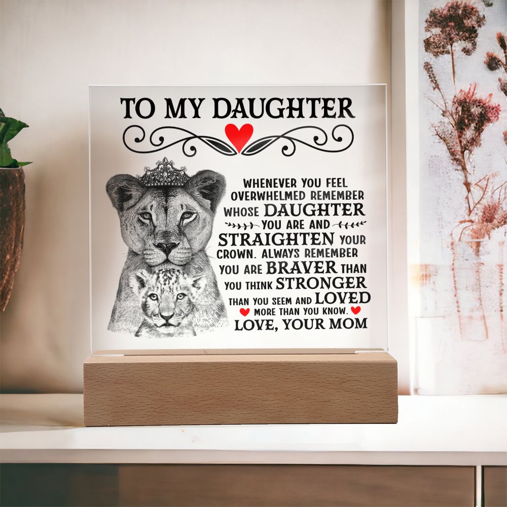 TO MY DAUGHTER LION CROWN ACRYLIC SQUARE PLAQUE