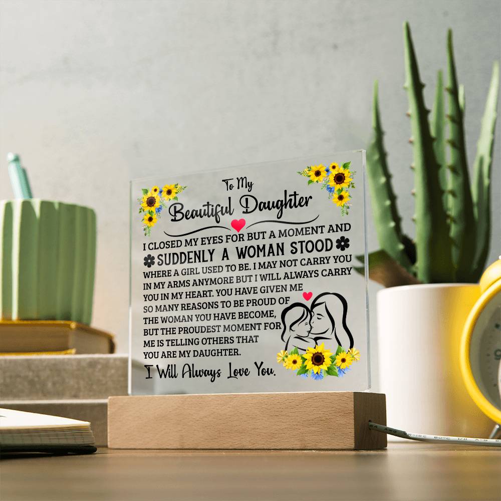 TO MY DAUGHTER SQUARE ACRYLIC PLAQUE