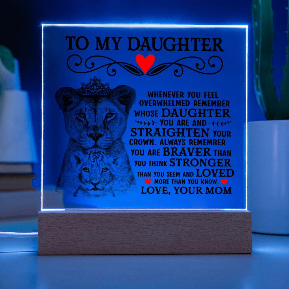 TO MY DAUGHTER LION CROWN ACRYLIC SQUARE PLAQUE