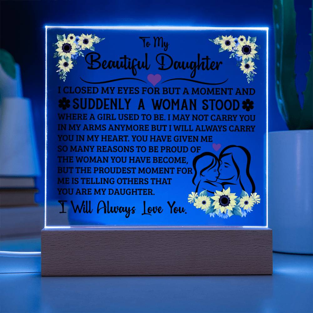 TO MY DAUGHTER SQUARE ACRYLIC PLAQUE