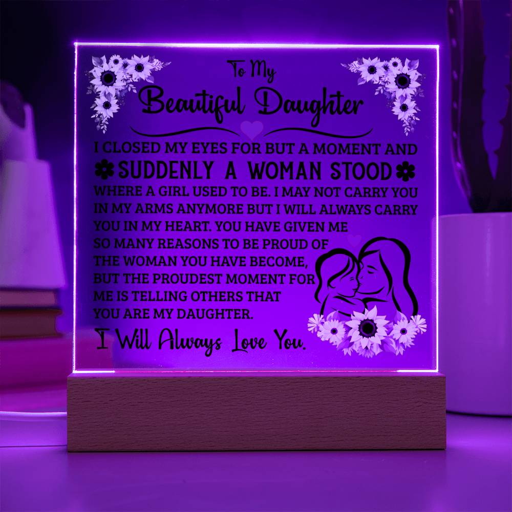 TO MY DAUGHTER SQUARE ACRYLIC PLAQUE