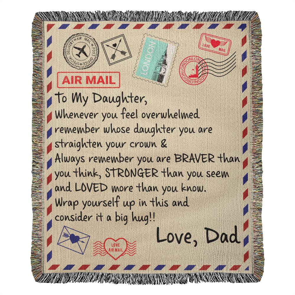 TO MY DAUGHTER FROM DAD BRAVER BLANKET