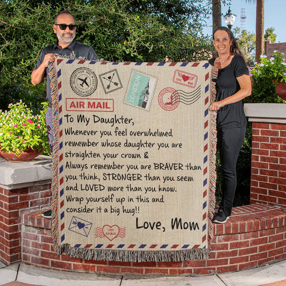TO MY DAUGHTER FROM MOM BRAVER BLANKET