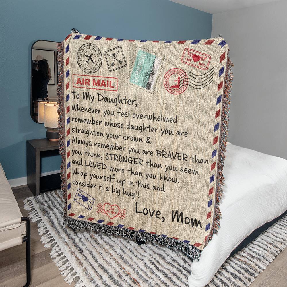 TO MY DAUGHTER FROM MOM BRAVER BLANKET