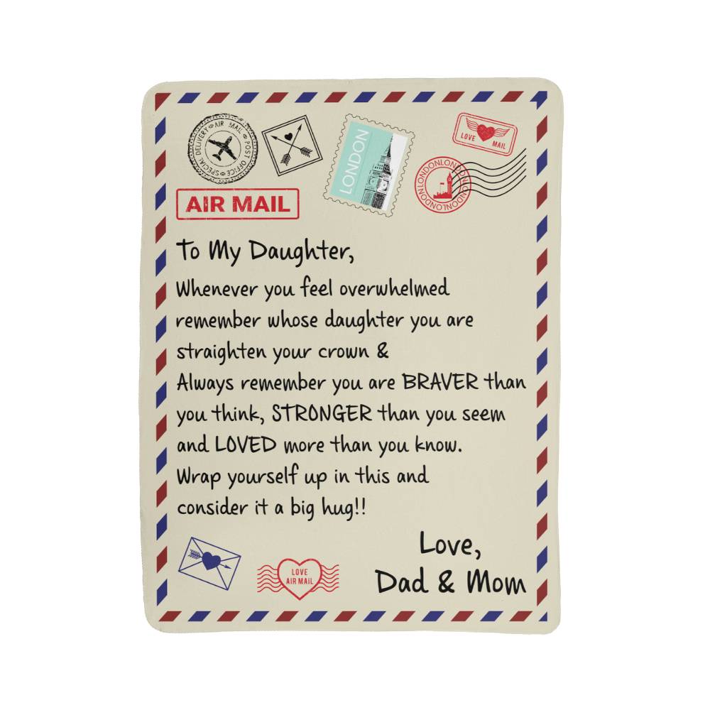 TO MY DAUGHTER BRAVER FROM MOM AND DAD SHERPA FLEECE BLANKET