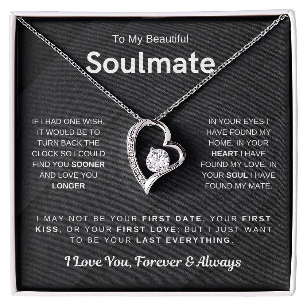 To My Beautiful Soulmate, I Want To Be Your Last Evething