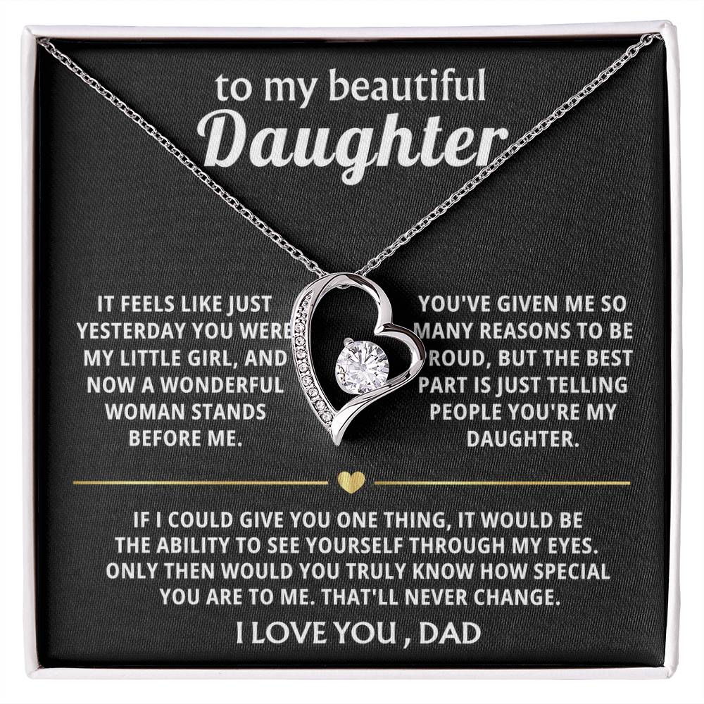 To My Beautiful Daughter, You're truly special in my eyes.