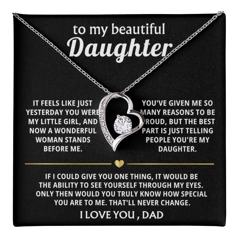 To My Beautiful Daughter, You're truly special in my eyes.