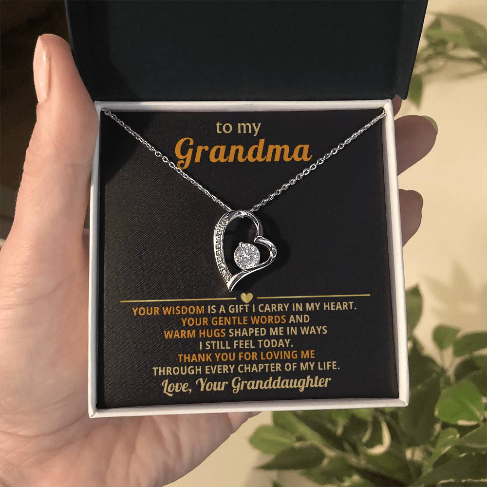 To my Grandma, your wisdom is a gift I carry in my heart - From Granddaughter