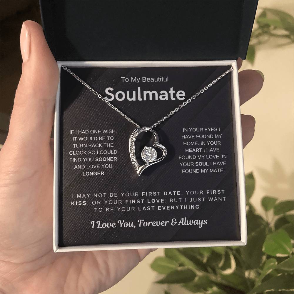 To My Beautiful Soulmate, I Want To Be Your Last Evething