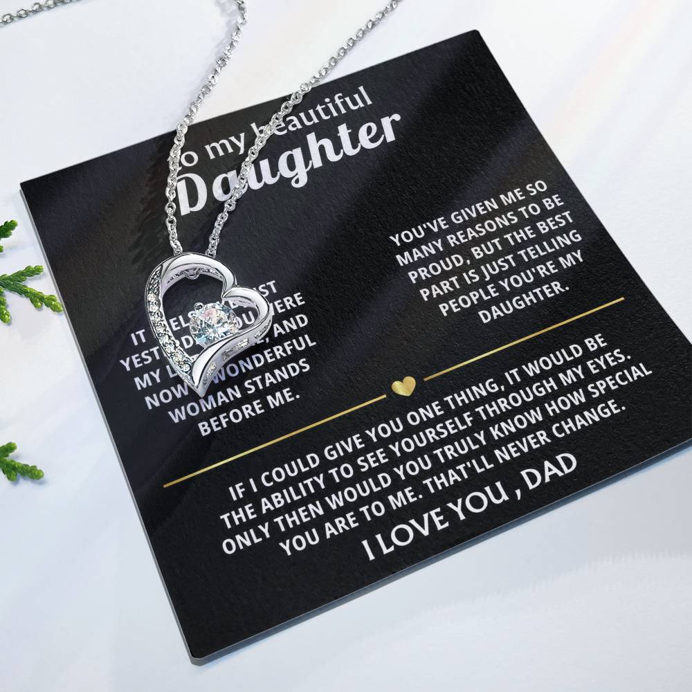 To My Beautiful Daughter, You're truly special in my eyes.