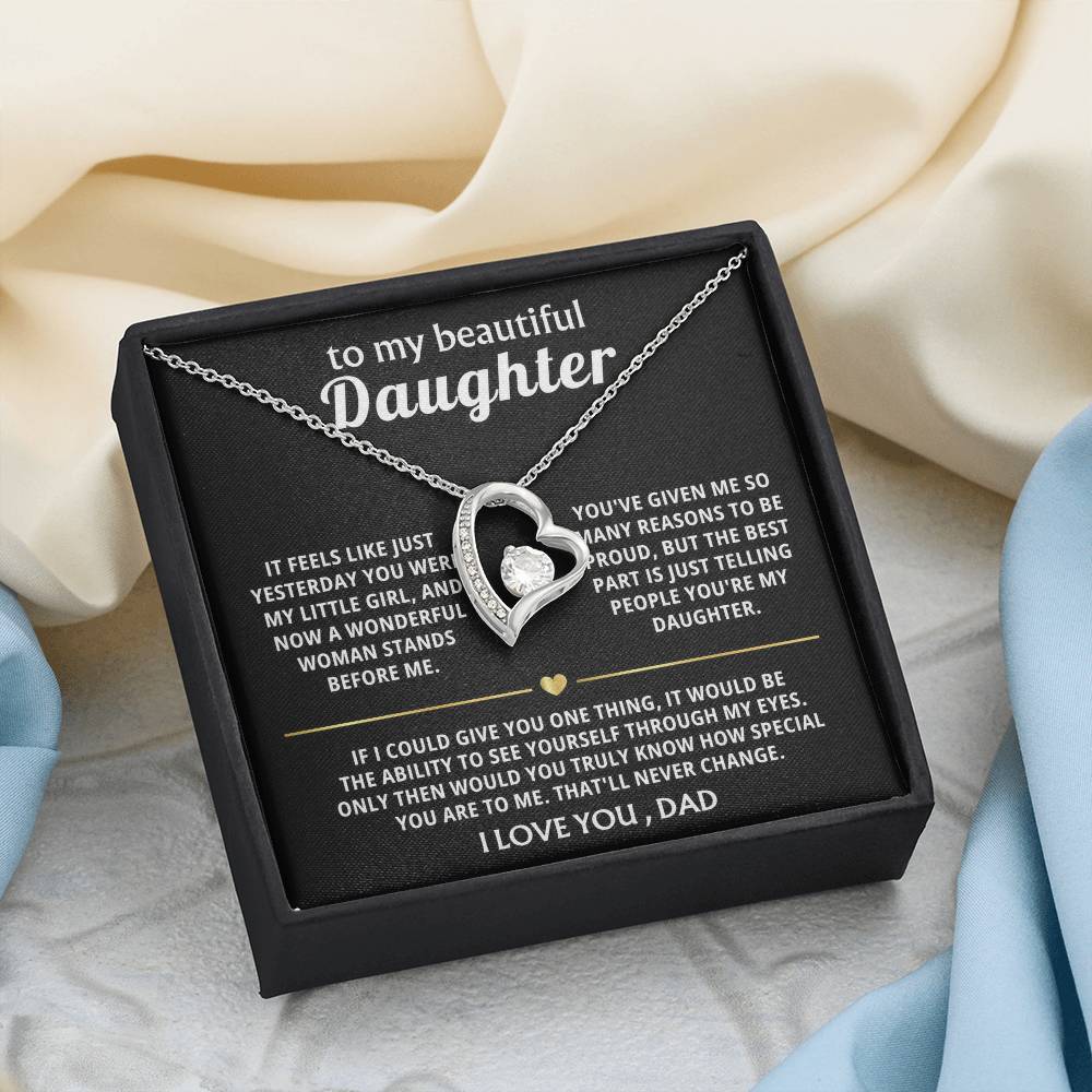 To My Beautiful Daughter, You're truly special in my eyes.