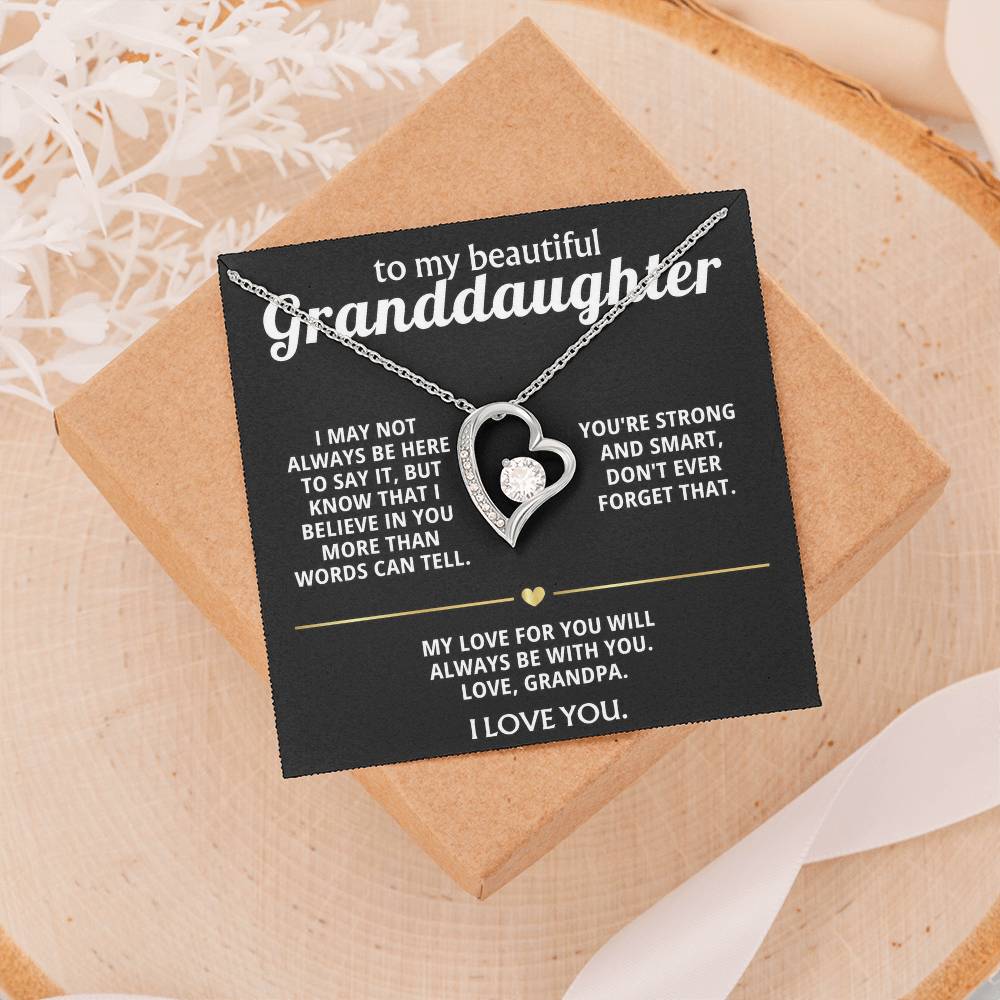 To My Dearest Granddaughter, I'll always believe in you.