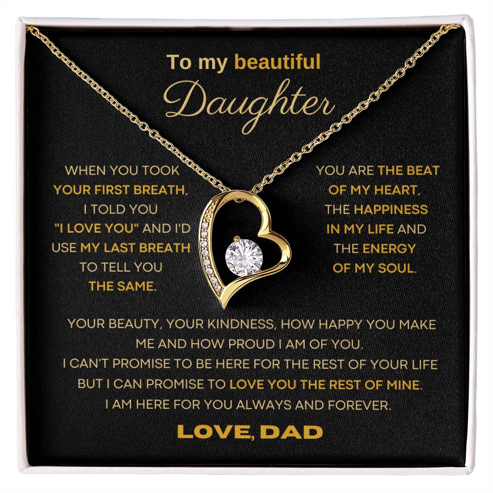 To my beautiful Daughter - I'd use my last breath to tell you I love you