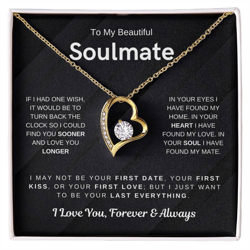 To My Beautiful Soulmate, I Want To Be Your Last Evething