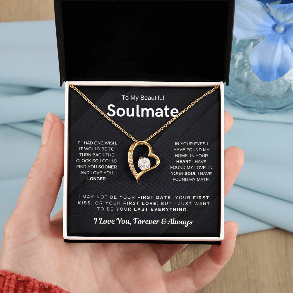 To My Beautiful Soulmate, I Want To Be Your Last Evething