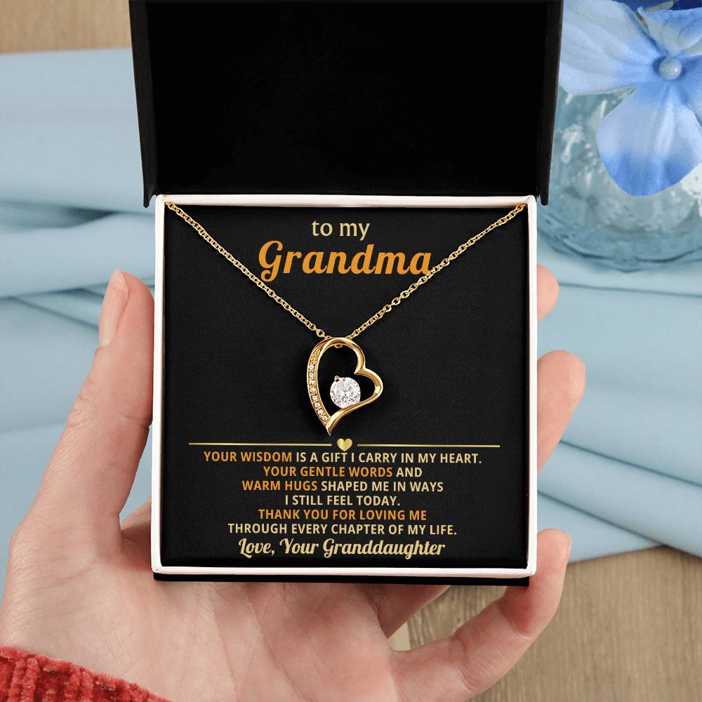 To my Grandma, your wisdom is a gift I carry in my heart - From Granddaughter