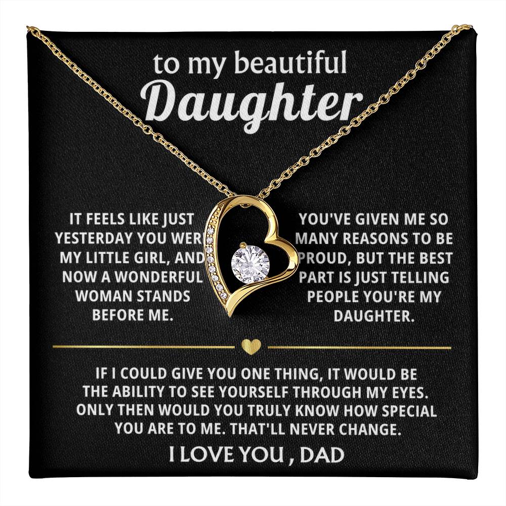 To My Beautiful Daughter, You're truly special in my eyes.