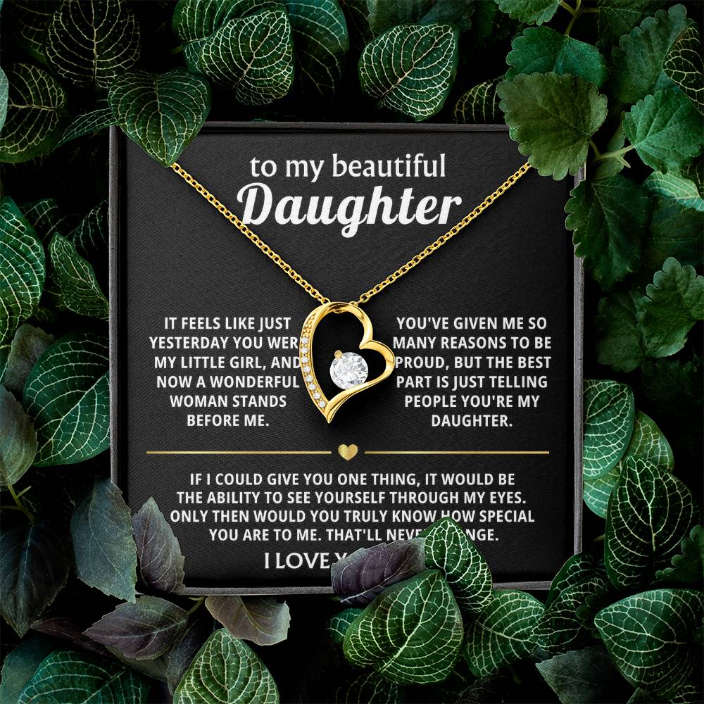 To My Beautiful Daughter, You're truly special in my eyes.