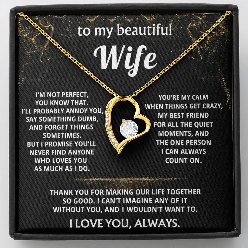 To My Wife, You make my life so good.