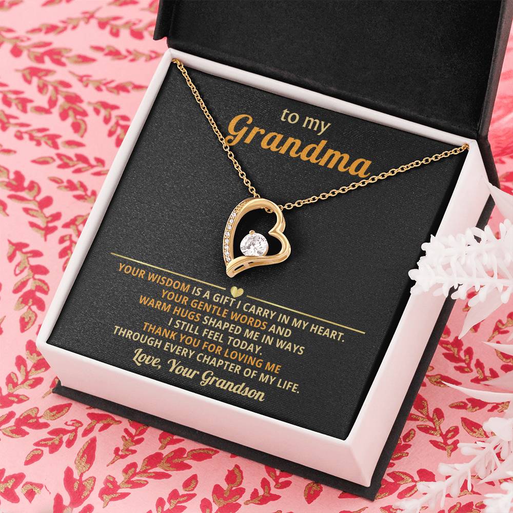 To my Grandma, your wisdom is a gift I carry in my heart - From Grandson