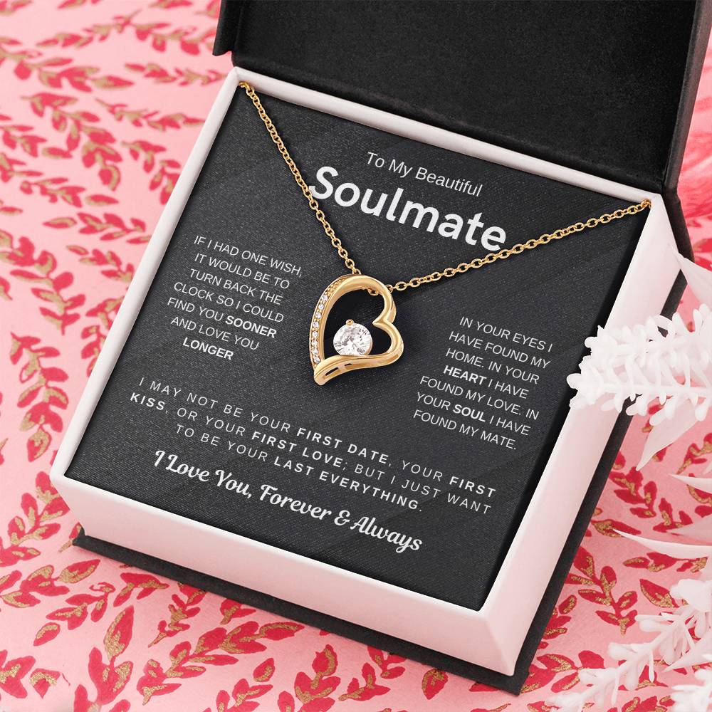 To My Beautiful Soulmate, I Want To Be Your Last Evething