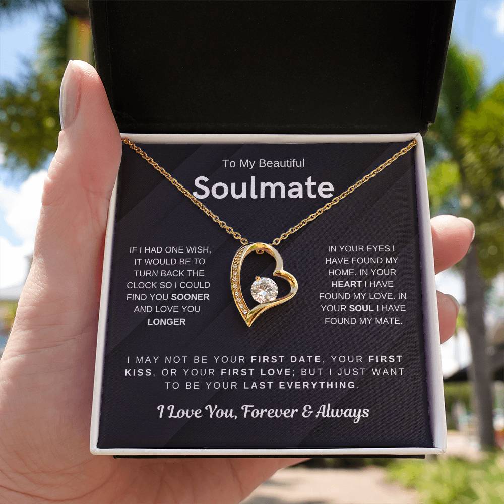 To My Beautiful Soulmate, I Want To Be Your Last Evething