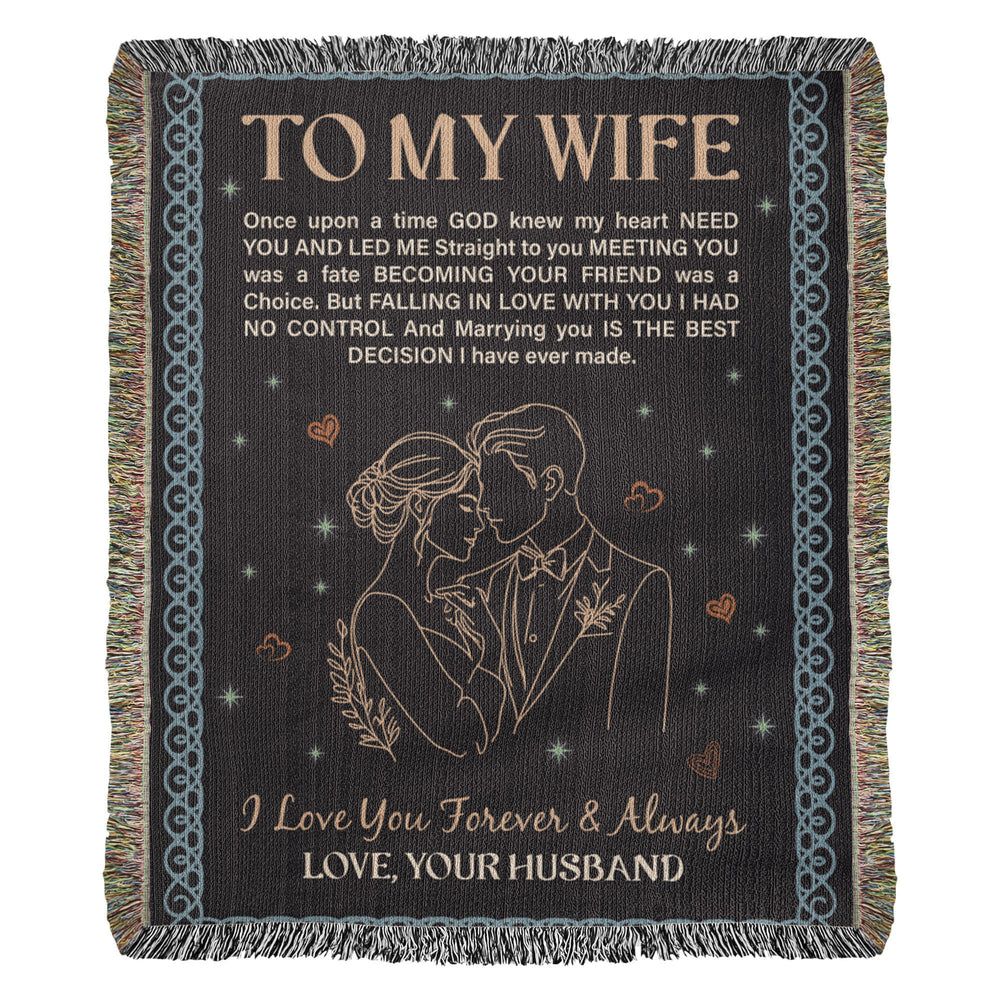 To My Wife - Heirloom Woven Blanket