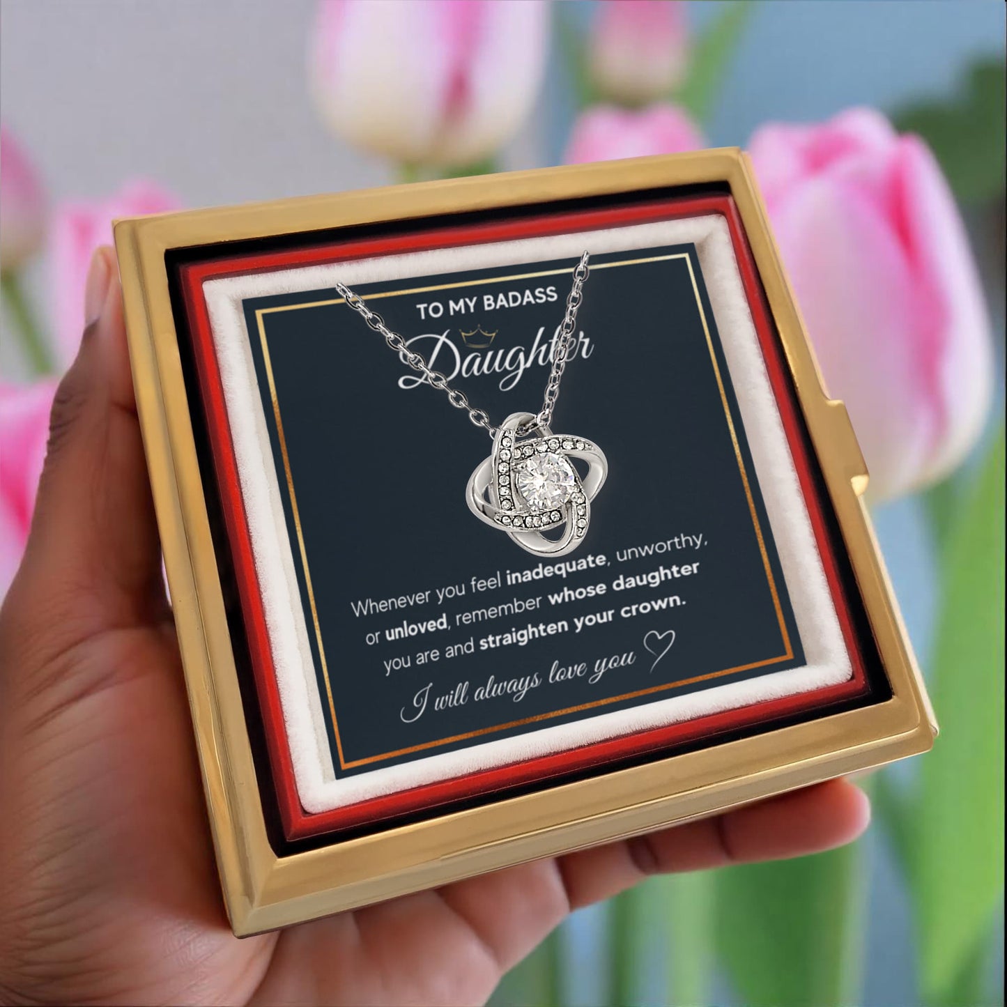 Badass Crown - Daughter Birthday Necklace with Rose Box