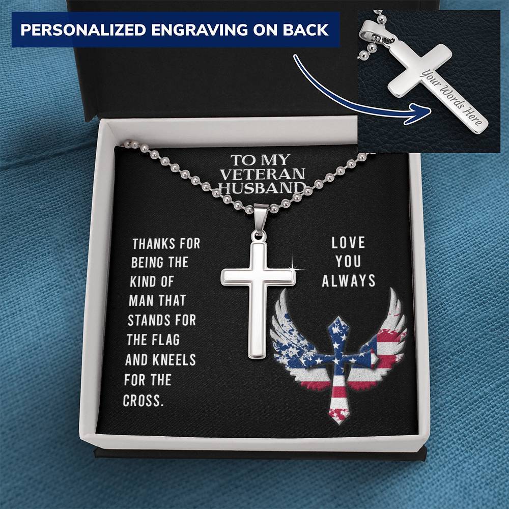 To My Veteran Husband, Stand for the Flag, Cross Necklace