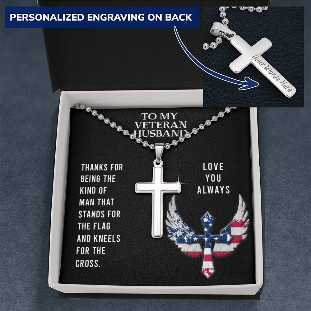 To My Veteran Husband, Stand for the Flag, Cross Necklace