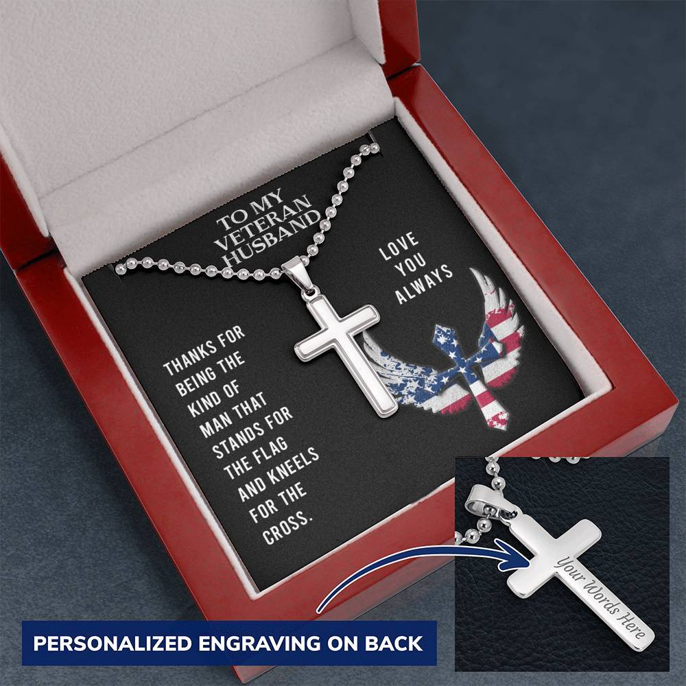 To My Veteran Husband, Stand for the Flag, Cross Necklace