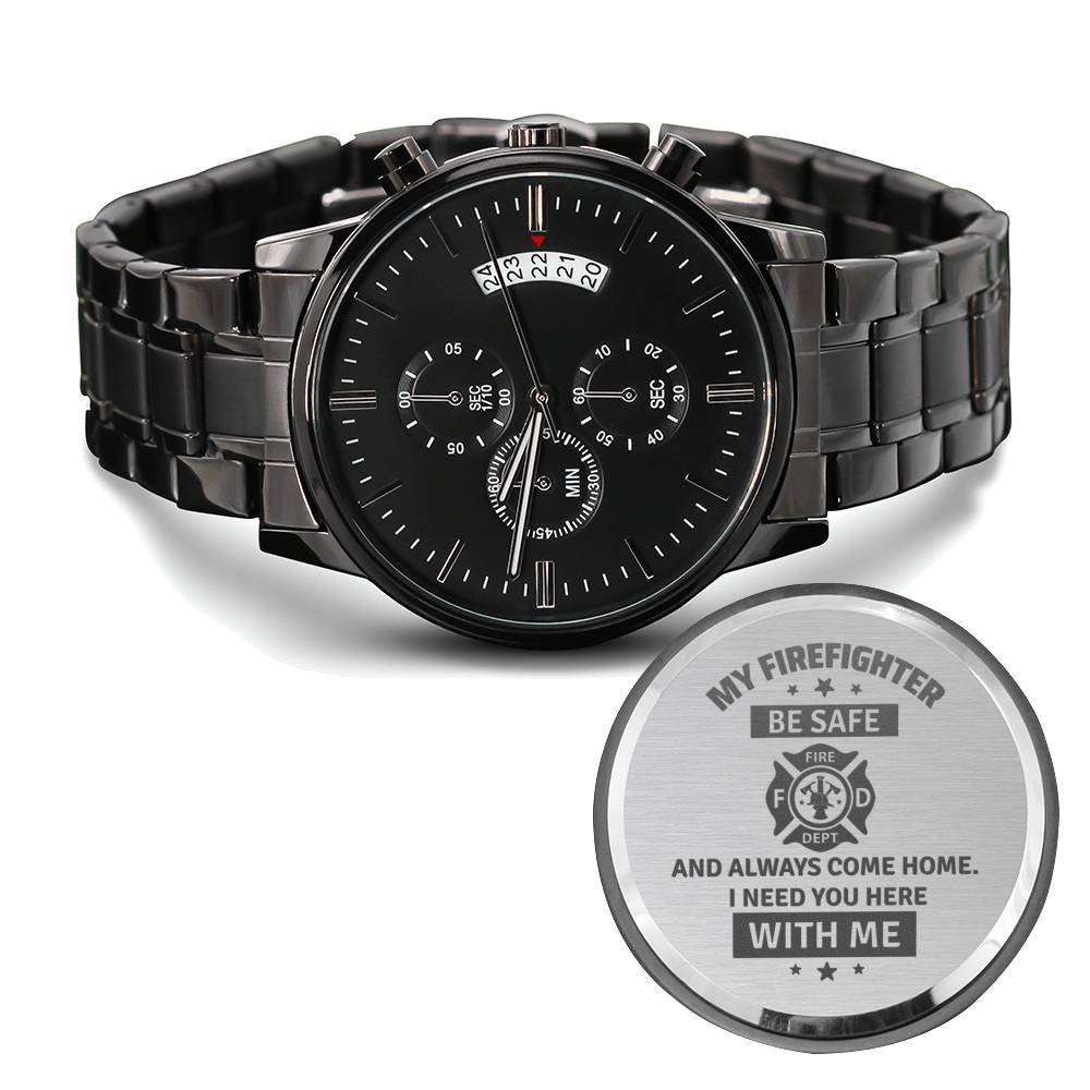 Men's Watch, To Firefighter Husband, Need You Here With Me, Charcoal Black, Gift Watch